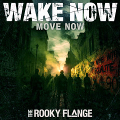 Wake now Move Now