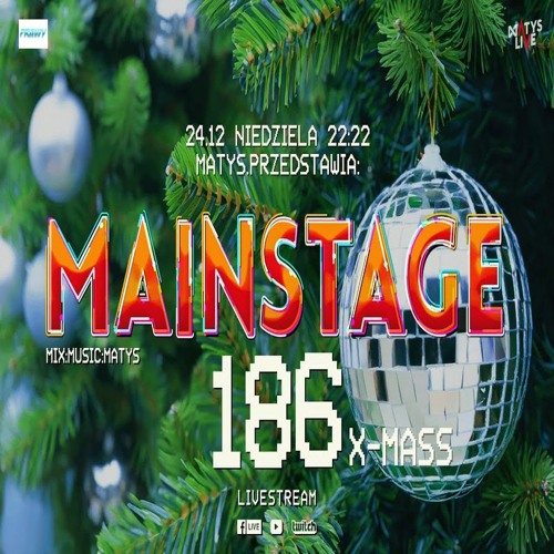 Dj Matys - Live on Mainstage ''186 - X-Mass [LIVE UP] (24.12.2023) up by PRAWY