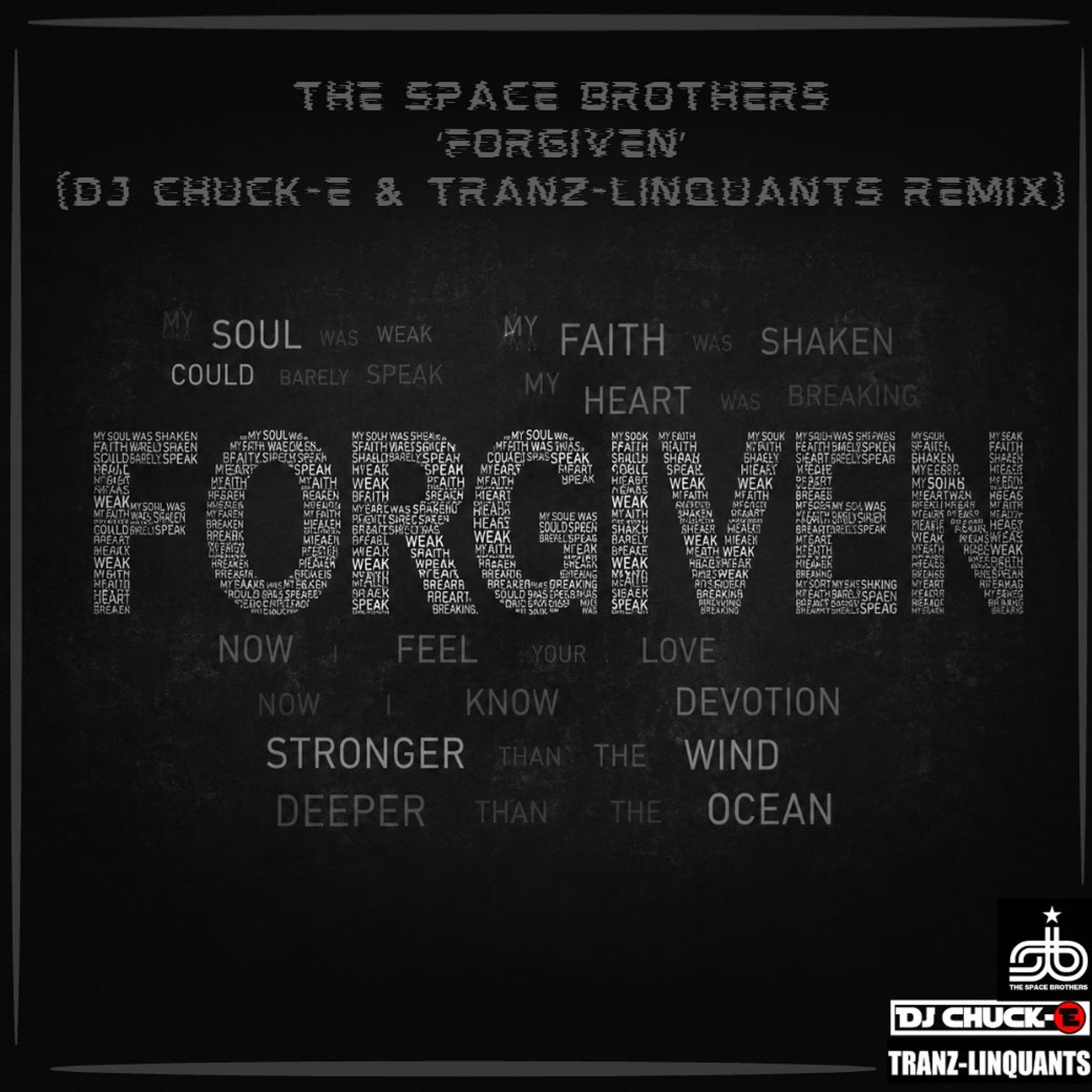 The Space Brothers 'Forgiven' (DJ Chuck-E & Tranz-Linquants Remix) episode artwork