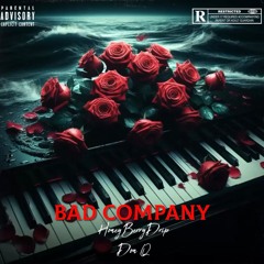 Bad Company (feat. Don Q)