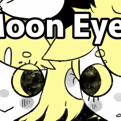 [Rin & Len Kagamine] Moon Eyes [VOCALOID original]