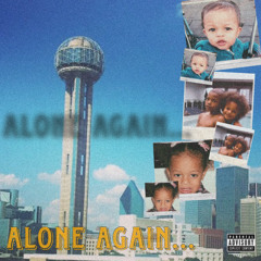 alone again… (prod. Cetti)