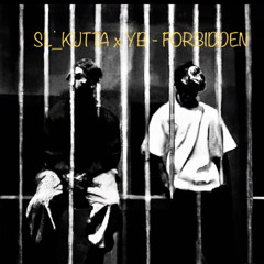 SL_KUTTA X YB - Forbidden