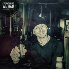 Everything We Had