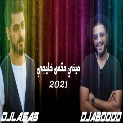 Mini Mix 2021 By Djaboodd With Djlasa3 - ميني مكس 2021