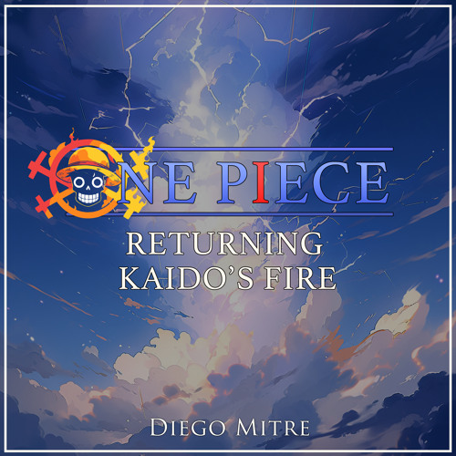 Returning Kaido's Fire (from "One Piece") ((Cover))