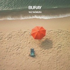 Buray - Yaz Yağmuru (96deep Remix)