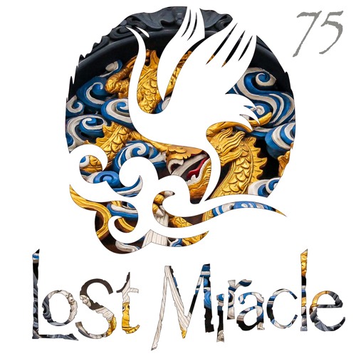 LOST MIRACLE RADIO 075