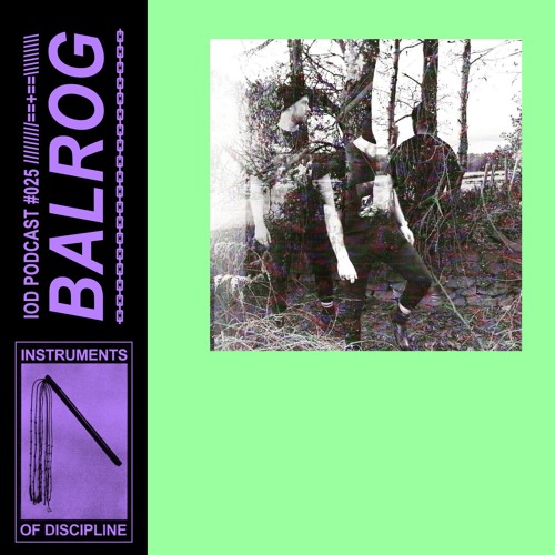 IOD PODCAST #025 /// BALROG