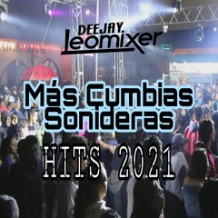 Mas Cumbias Sonideras Hits 2021 - DJ Leomixer 2021
