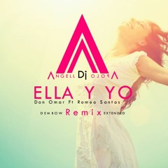 Don Omar Ft Aventura - Ella Y Yo Remix Angell Apolo