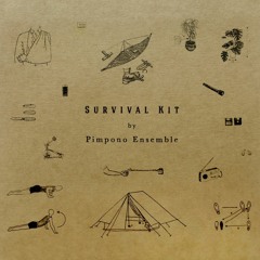 Pimpono Ensemble - Survival Kit