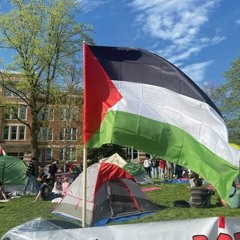 2024-05-07-2000- The Grass Is Greener- Update from the UWM encampment for Palestine