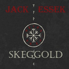 Jack Essek - Skeggold