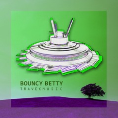 Bouncy Betty (Original Mix)