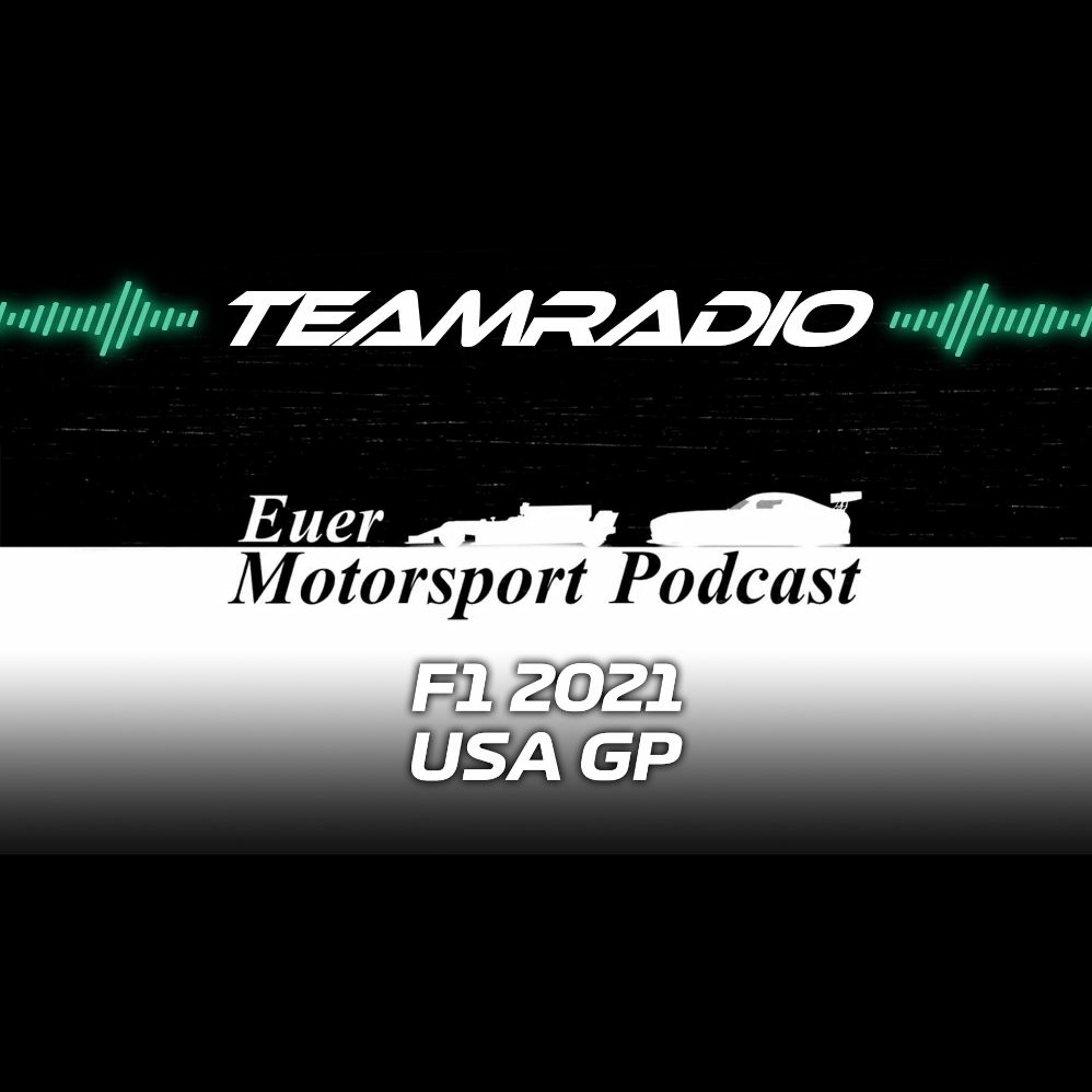 F1 2021 USA GP Review | TeamRadio Podcast