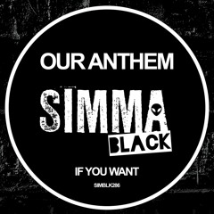 SIMBLK286 | Our Anthem - If You Want (Original Mix)