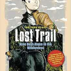 GET PDF 💞 Lost Trail: Nine Days Alone in the Wilderness by Donn Fendler,Lynn Plourde
