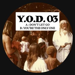 YOD - You're The Only One [YOD03]