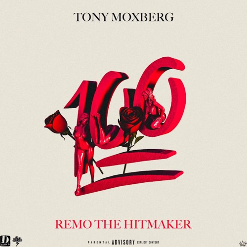 Tony Moxberg x Remo The Hitmaker 'Hundred'