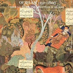 View PDF EBOOK EPUB KINDLE The Art and Architecture of Islam, 1250–1800 (The Yale Uni
