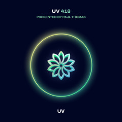 Paul Thomas presents UV Radio 418 - UV & UV Noir Special