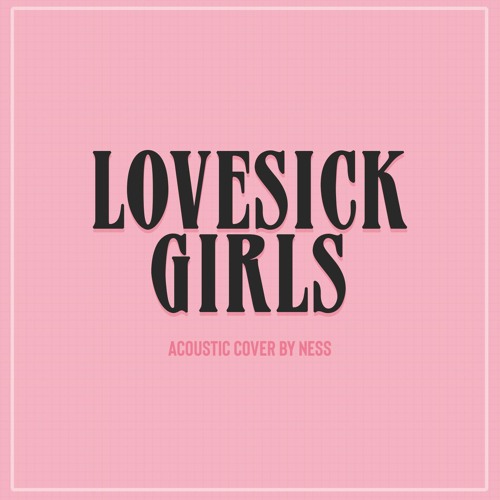 BLACKPINK LOVESICK GIRLS バスローブ アイマスクセット Stream [cover] BLACKPINK - Lovesick Girls (Acoustic Version) by