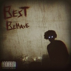 Best Behave