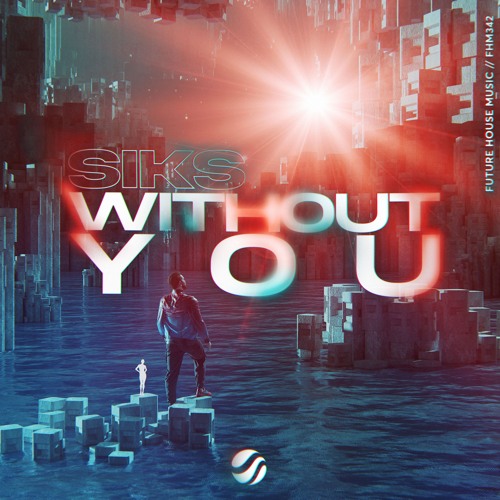 SIKS - Without You
