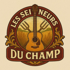 Les Seigneurs du champ