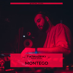 Taktika Zvuka Radio Show #157 - Montego