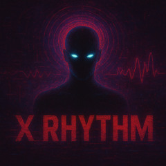 X Rhythm (I Will Take You)