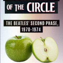 [Free] KINDLE 💕 Four Sides Of The Circle: The Beatles' Second Phase, 1970-1974 by  T