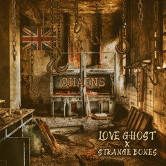 Chains (feat. Strange Bones)