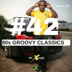 SESSION #42 - 80S GROOVY SOULS CLASSICS
