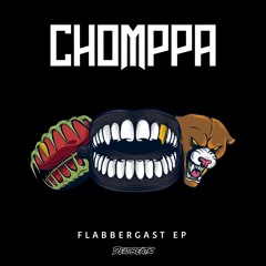 CHOMPPA & CVPTVGON - Flabbergast [Deadbeats]