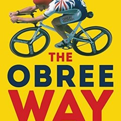 free KINDLE 📦 The Obree Way: A Training Manual for Cyclists (UPDATED AND REVISED EDI