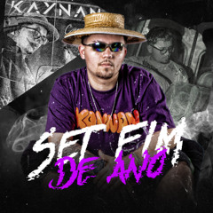 SET FIM DE ANO 2024 - DJ KAYNAN