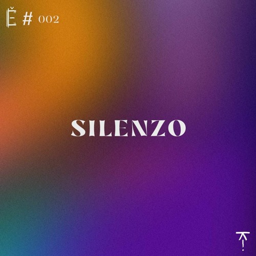 Tantše #002 — Silenzo