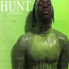 ChoppaZay - Hunt (p. xozeke & banificent) Hosted by STOOPID EXCLUSIVES