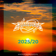 MIQROKOSMOS - # 2025/20 - MIQRO