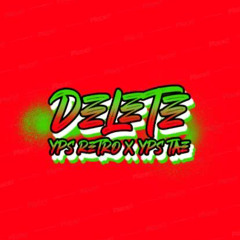 YPS Retro X YPS Tae- DELETE (Prod.RiggyLynn)