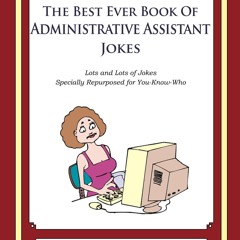 read the best ever book of administrative assistant jokes