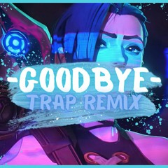 Arcane Ramsey - Goodbye (Trap Remix)