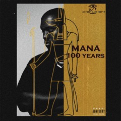 Mana - 100 Years