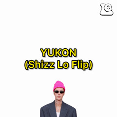 JUSTIN BIEBER - YUKON [SHIZZ LO FLIP]