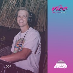 Vice Velocity Radio 009 - Belles