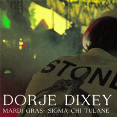 Dorje Dixey @ Sigma Chi Mardi Gras
