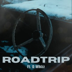 RoadTrip (prod. jissa x cxrker) (ft. @D Whizz)
