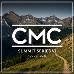 CMC - Summit Series VI (Progressive & Melodic House Mix) | August 2026